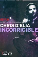 Watch Chris D'Elia: Incorrigible Viooz