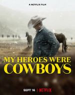 Watch My Heroes Were Cowboys (Short 2021) Viooz