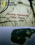 Watch Norway Massacre: I Was There Viooz