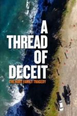 Watch A Thread of Deceit: The Hart Family Tragedy Viooz
