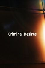 Watch Criminal Desires Viooz