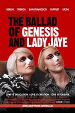 Watch The Ballad of Genesis and Lady Jaye Viooz
