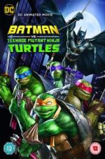 Watch Batman vs. Teenage Mutant Ninja Turtles Viooz