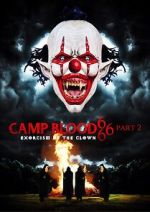 Watch Camp Blood 666 Part 2: Exorcism of the Clown Viooz