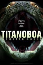 Watch Titanoboa Monster Snake Viooz