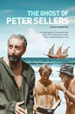 Watch The Ghost of Peter Sellers Viooz