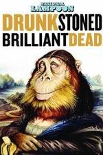 Watch Drunk Stoned Brilliant Dead: The Story of the National Lampoon Viooz