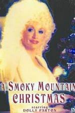 Watch A Smoky Mountain Christmas Viooz