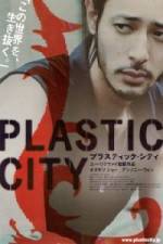 Watch Plastic City - (Dangkou) Viooz