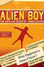 Watch Alien Boy: The Life and Death of James Chasse Viooz