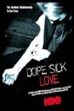 Watch Dope Sick Love Viooz