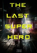 Watch All Superheroes Must Die 2: The Last Superhero Viooz