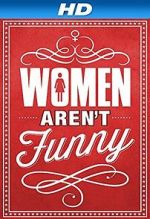 Watch Women Aren\'t Funny Viooz