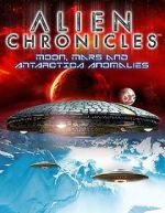 Watch Alien Chronicles: Moon, Mars and Antartica Anomalies Viooz