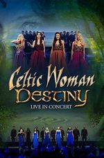 Watch Celtic Woman: Destiny Viooz