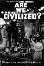 Watch Are We Civilized Viooz