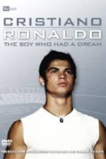 Watch Cristiano Ronaldo: The Boy Who Had a Dream Viooz