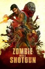 Watch Zombie with a Shotgun Viooz