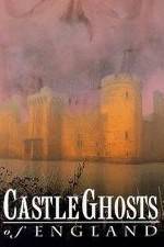 Watch Castle Ghosts of England Viooz