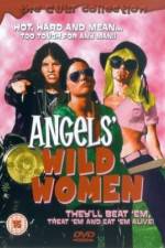 Watch Angels' Wild Women Viooz