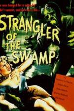 Watch Strangler of the Swamp Viooz