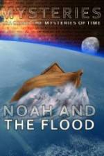 Watch Mysteries of Noah and the Flood Viooz