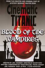 Watch Cinematic Titanic Blood of the Vampires Viooz