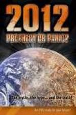 Watch 2012: Prophecy or Panic? Viooz