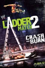 Watch WWE The Ladder Match 2 Crash And Burn Viooz