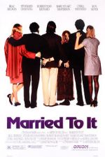 Watch Married to It Viooz