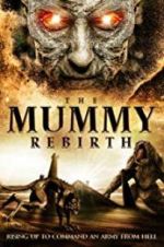 Watch The Mummy Rebirth Viooz