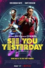 Watch See You Yesterday Viooz
