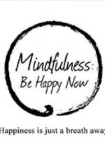 Watch Mindfulness: Be Happy Now Viooz