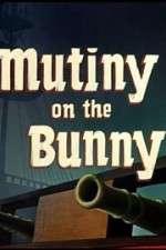 Watch Mutiny on the Bunny Viooz