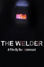 Watch The Welder Viooz