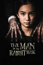 Watch The Man in the Rabbit Mask Viooz