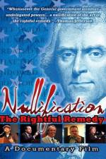 Watch Nullification: The Rightful Remedy Viooz