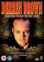 Watch Derren Brown: Something Wicked This Way Comes Viooz