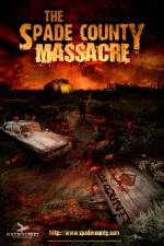 Watch The Spade County Massacre Viooz