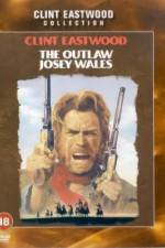 Watch The Outlaw Josey Wales Viooz