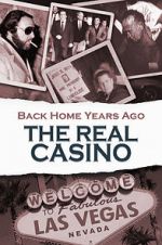 Watch Back Home Years Ago: The Real Casino Viooz