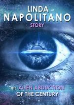 Watch Linda Napolitano: The Alien Abduction of the Century Online Viooz
