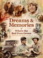 Watch Dreams + Memories: Where the Red Fern Grows Viooz
