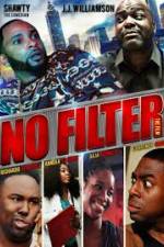 Watch No Filter the Film Viooz