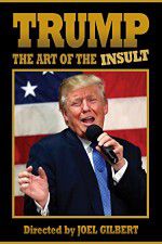 Watch Trump: The Art of the Insult Viooz