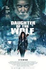 Watch Daughter of the Wolf Viooz