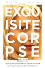 Watch The Exquisite Corpse Project Viooz