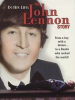 Watch In His Life: The John Lennon Story Viooz