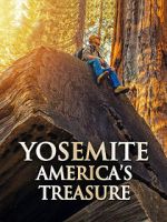 Watch Yosemite: America\'s Treasure Viooz