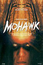 Watch Mohawk Viooz